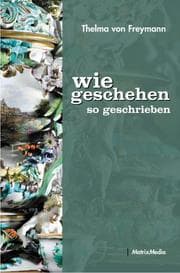 Cover von Wie geschehen so geschrieben