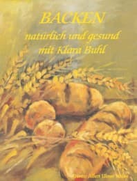 Cover von Backen, natürlich und gesund mit Klara Buhl