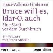 Cover von Bruce will es, Idar-O. auch