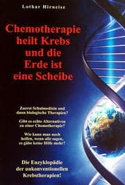 Cover von Chemotherapie heilt Krebs und die Erde ist eine Scheibe