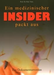 Cover von Ein medizinischer Insider packt aus
