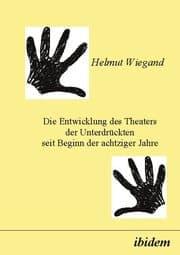 Cover von Die Entwicklung des Theaters der Unterdrückten seit Beginn der achtziger Jahre