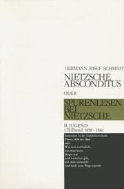Cover von Nietzsche absconditus oder Spurenlesen bei Nietzsche / Jugend 1858-1861