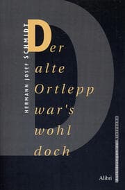 Cover von Der alte Ortlepp war's wohl doch
