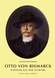 Cover von Otto von Bismarck, Kanzler aus der Altmark