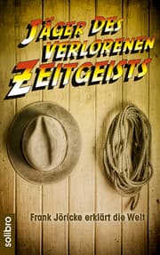 Cover von Jäger des verlorenen Zeitgeists