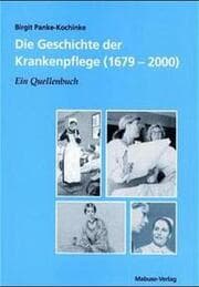 Cover von Die Geschichte der Krankenpflege (1679-2000)
