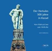 Cover von Der Herkules: 300 Jahre in Kassel