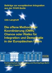 Cover von Die offene Methode der Koordinierung (OMK) - Chance oder Risiko für Integration und Demokratie in der Europäischen Union