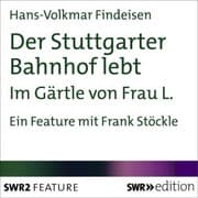 Cover von Der Stuttgarter Bahnhof lebt