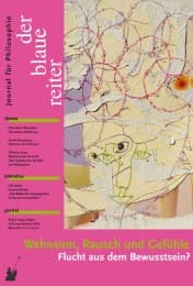 Cover von Wahnsinn, Rausch und Gefühle - Flucht aus dem Bewusstsein?