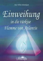 Cover von Einweihung in die türkise Flamme von Atlantis