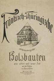 Cover von Fränkisch-Thüringische (althennebergische) Holzbauten aus alter und neuer Zeit