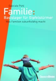 Cover von Familie: Basislager für Gipfelstürmer