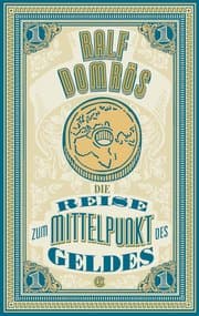 Cover von Die Reise zum Mittelpunkt des Geldes