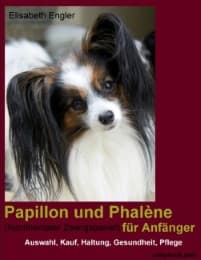 Cover von Papillon und Phalène (Kontinentaler Zwergspaniel) für Anfänger