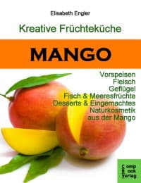 Cover von Kreative Früchteküche: MANGO