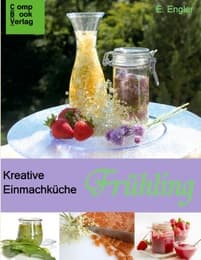 Cover von Kreative Einmachküche - Frühling