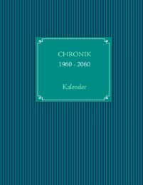 Cover von CHRONIKKALENDER 1960 - 2060