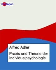 Cover von Praxis und Theorie der Individualpsychologie