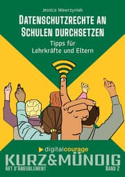 Cover von Datenschutzrechte an Schulen durchsetzen