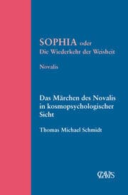 Cover von Sophia oder die Wiederkehr der Weisheit/Das Märchen des Novalis in kosmopsychologischer Sicht