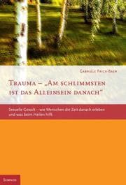 Cover von Trauma - 'Am schlimmsten ist das Alleinsein danach'