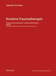 Cover von Kreative Traumatherapie - Trauma, die 'Zeit danach' und das Aufrichten in Würde