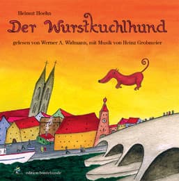 Cover von Der Wurstkuchlhund (Hörbuch/Audio-CD)