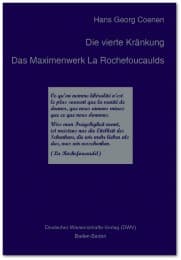 Cover von Die vierte Kränkung. Das Maximenwerk La Rochefoucaulds