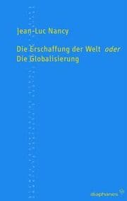 Cover von Die Erschaffung der Welt oder die Globalisierung