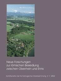 Cover von Neue Forschungen zur römischen Besiedlung zwischen Oberrhein und Enns
