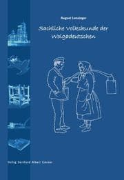 Cover von Sachliche Volkskunde der Wolgadeutschen