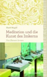 Cover von Meditation und die Kunst des Imkerns