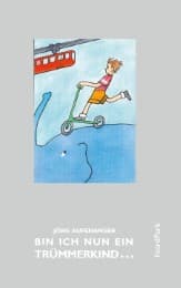 Cover von Bin ich nun ein Trümmerkind