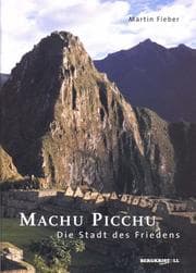Cover von MACHU PICCHU - DIE STADT DES FRIEDENS: Das Geheimnis um die Stadt in den Wolken