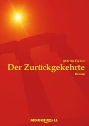 Cover von DER ZURÜCKGEKEHRTE: Ein historischer Roman über Jesus Christus und die Santiner