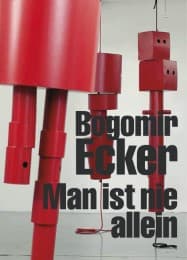 Cover von Bogomir Ecker: Man ist nie allein