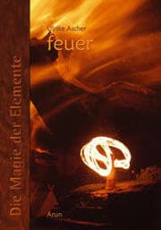 Cover von Die Magie der Elemente - Feuer