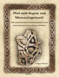 Cover von Pfeil und Bogen zur Merowingerzeit