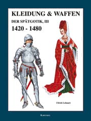 Cover von Kleidung und Waffen der Spätgotik