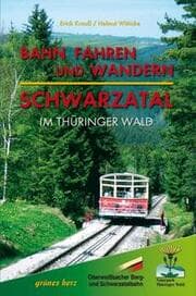Cover von Bahn fahren und wandern - Schwarzatal im Thüringer Wald