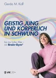 Cover von Geistig jung und körperlich in Schwung bis ins hohe Alter mit Brain-Gym®