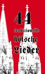 Cover von 44 traditionelle kölsche Lieder