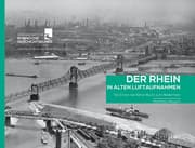 Cover von Der Rhein in alten Luftaufnahmen 2