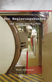 Cover von Der Regierungsbunker und seine Geschichte