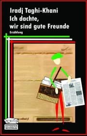 Cover von Ich dachte, wir sind gute Freunde