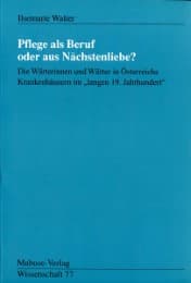 Cover von Pflege als Beruf oder aus Nächstenliebe?