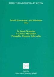 Cover von De litteris Neolatinis in America Meridionali, Portugallia, Hispania, Italia cultis