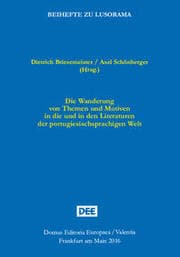 Cover von Die Wanderung von Themen und Motiven in die und in den Literaturen der portugiesischsprachigen Welt